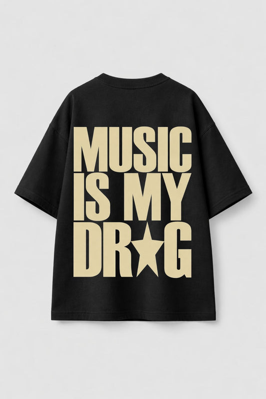 MUSIC IS MY DRUG TEE